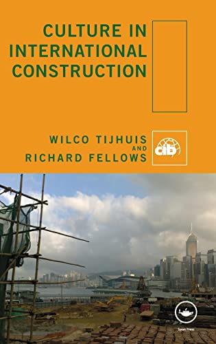 Culture in International Construction (CIB) (9780415472753) by Tijhuis, Wilco; Fellows, Richard