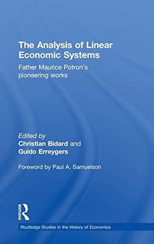 Stock image for The Analysis of Linear Economic Systems: Father Maurice Potrons Pioneering Works (Routledge Studies in the History of Economics) for sale by Chiron Media