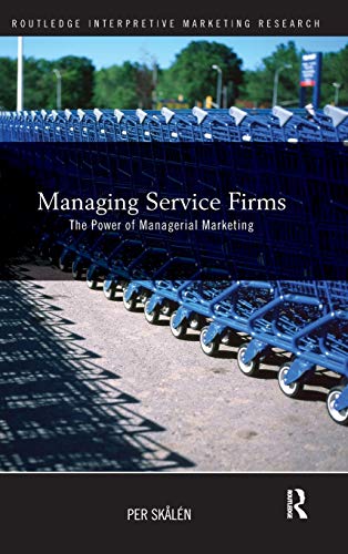 9780415473262: Managing Service Firms: The Power of Managerial Marketing: 11