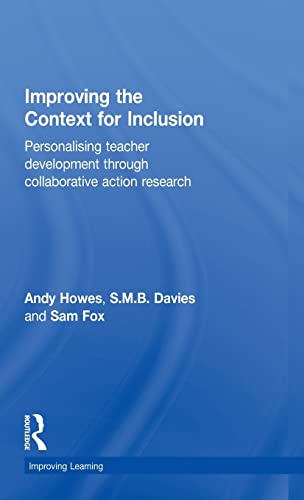 Stock image for Improving the Context for Inclusion: Personalising Teacher Development through Collaborative Action Research for sale by Blackwell's