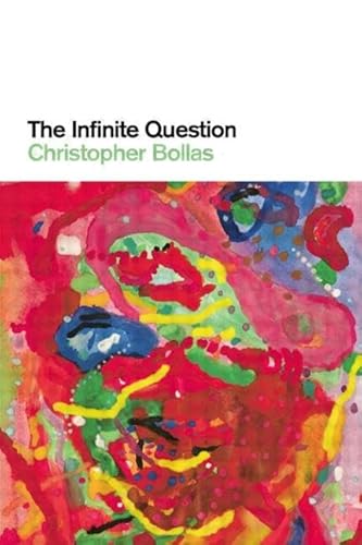 The Infinite Question (9780415473927) by Bollas, Christopher