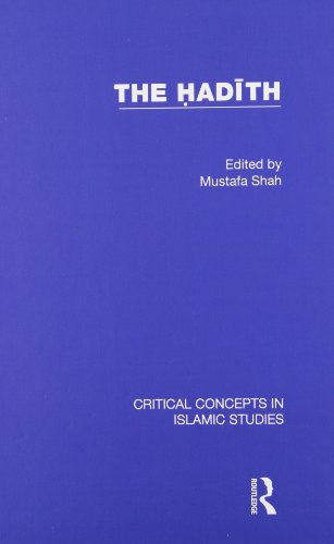 Beispielbild fr The Hadith: Articulating the Beliefs and Constructs of Classical Islam (Critical Concepts in Islamic Studies) zum Verkauf von Chiron Media