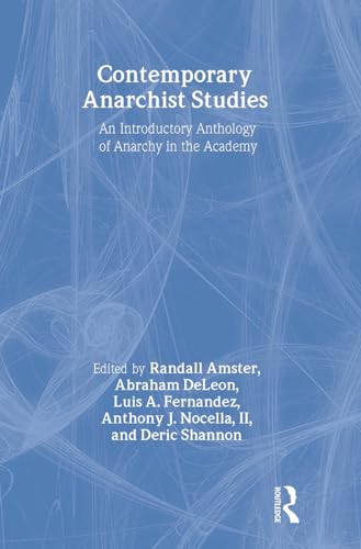 Stock image for Contemporary Anarchist Studies: An Introductory Anthology of Anarchy in the Academy for sale by HPB-Red