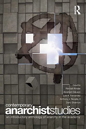 Beispielbild fr Contemporary Anarchist Studies: An Introductory Anthology of Anarchy in the Academy zum Verkauf von Blackwell's