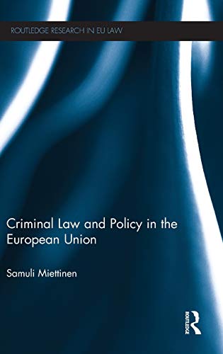 Beispielbild fr Criminal Law and Policy in the European Union (Routledge Research in EU Law) zum Verkauf von Chiron Media