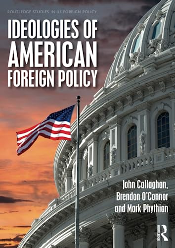 Stock image for Ideologies of US Foreign Policy for sale by Books Puddle
