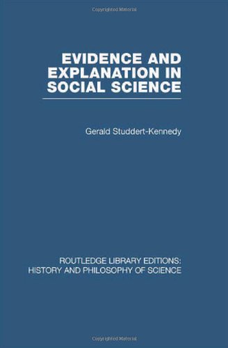 Stock image for Evidence and Explanation in Social Science: An Inter-disciplinary Approach (Routledge Library Editions: History & Philosophy of Science) for sale by Chiron Media