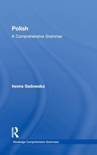 9780415475402: Polish: A Comprehensive Grammar (Routledge Comprehensive Grammars)