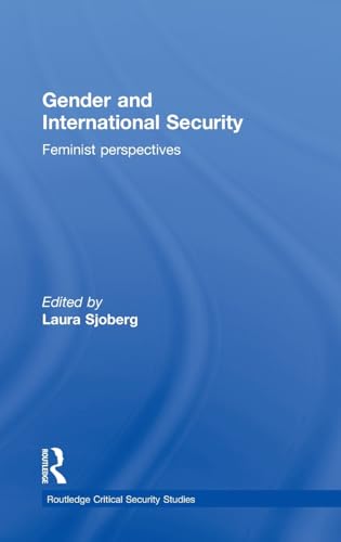 Stock image for Gender and International Security: Feminist Perspectives (Routledge Critical Security Studies) for sale by Chiron Media