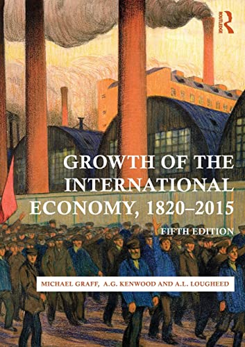 9780415476102: Growth of the International Economy, 1820-2015