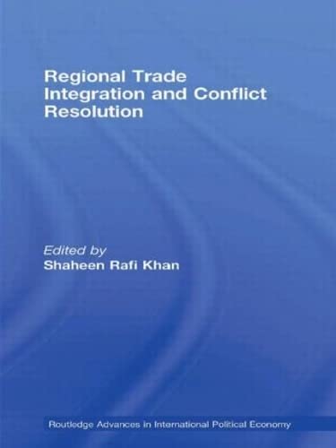Stock image for Regional Trade Integration and Conflict Resolution for sale by Michener & Rutledge Booksellers, Inc.