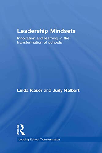 9780415476935: Leadership Mindsets: Innovation and Learning in the Transformation of Schools: 4 (Leading School Transformation)