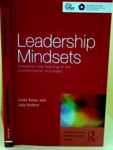 Stock image for Leadership Mindsets: Innovation and Learning in the Transformation of Schools (Leading School Transformation) for sale by Bahamut Media