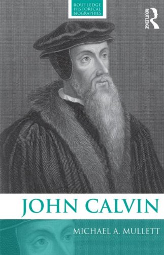 Stock image for John Calvin (Routledge Historical Biographies) for sale by HPB-Red