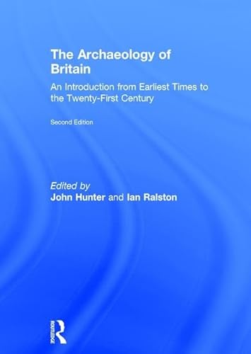 Beispielbild fr The Archaeology of Britain: An Introduction from Earliest Times to the Twenty-First Century zum Verkauf von Chiron Media