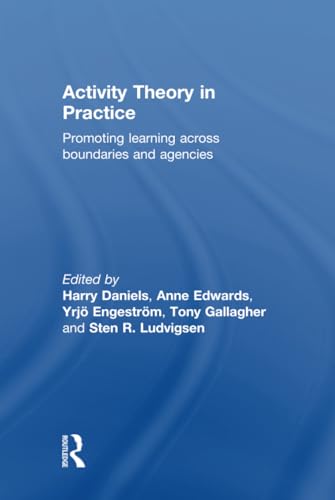 9780415477246: Activity Theory in Practice: Promoting Learning Across Boundaries and Agencies