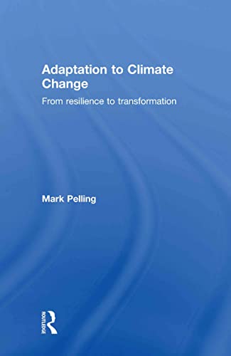 9780415477505: Adaptation to Climate Change: From Resilience to Transformation