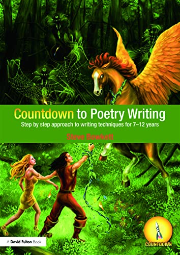 Imagen de archivo de Countdown to Poetry Writing: Step by Step Approach to Writing Techniques for 7-12 Years a la venta por Blackwell's