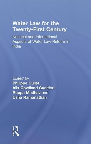 Beispielbild fr Water Law for the Twenty-First Century: National and International Aspects of Water Law Reform in India. zum Verkauf von Kloof Booksellers & Scientia Verlag