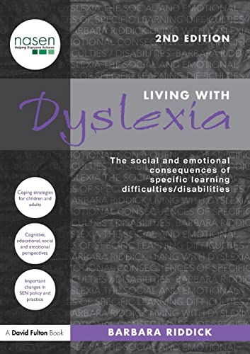 Beispielbild fr Living With Dyslexia : The social and emotional consequences of specific learning difficulties/disabilities zum Verkauf von Blackwell's