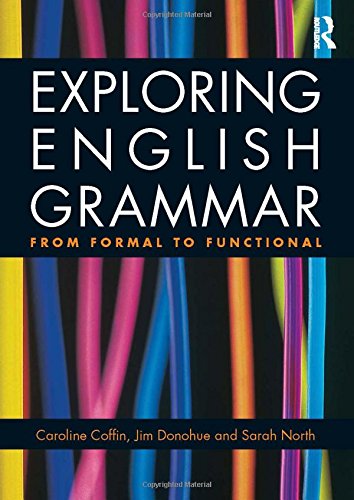 Beispielbild fr Exploring English Grammar: From formal to functional zum Verkauf von Chiron Media