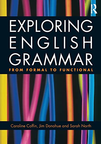 Beispielbild fr Exploring English Grammar : From formal to functional zum Verkauf von Blackwell's