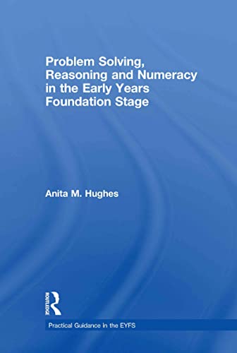 9780415478403: Problem Solving, Reasoning and Numeracy in the Early Years Foundation Stage (Practical Guidance in the EYFS)