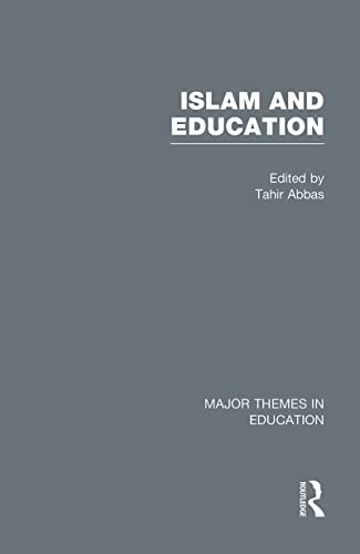 9780415478458: Islam and Education (Major Themes in Education)