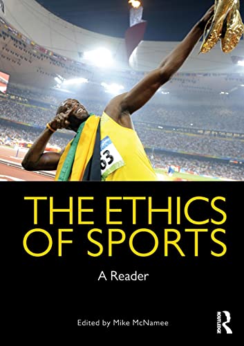 9780415478618: The ethics of sports: A Reader