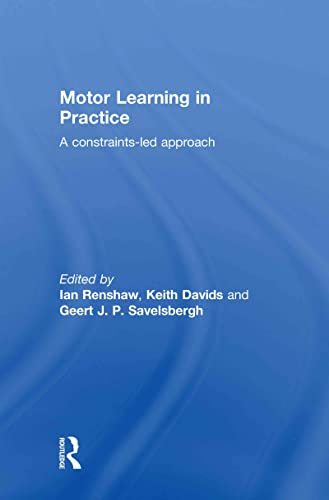 Stock image for Motor Learning in Practice: A Constraints-Led Approach for sale by Anybook.com