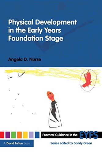 Stock image for Physical Development in the Early Years Foundation Stage (Practical Guidance in the EYFS) for sale by Chiron Media