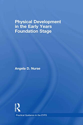 9780415479066: Physical Development in the Early Years Foundation Stage (Practical Guidance in the EYFS)