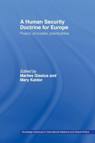 9780415479547: A Human Security Doctrine for Europe (Routledge Advances in International Relations and Global Politics)