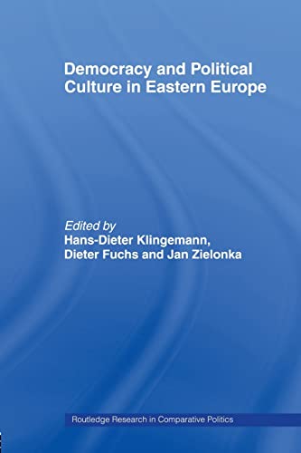 Stock image for Democracy and Political Culture in Eastern Europe (Routledge Research in Comparative Politics) [Paperback] Klingemann, Hans-Dieter for sale by tttkelly1