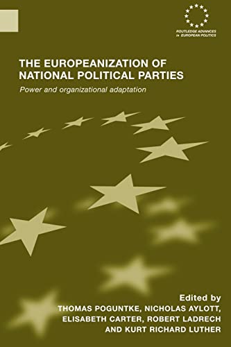 Stock image for The Europeanization of National Political Parties : Power and Organizational Adaptation for sale by Blackwell's