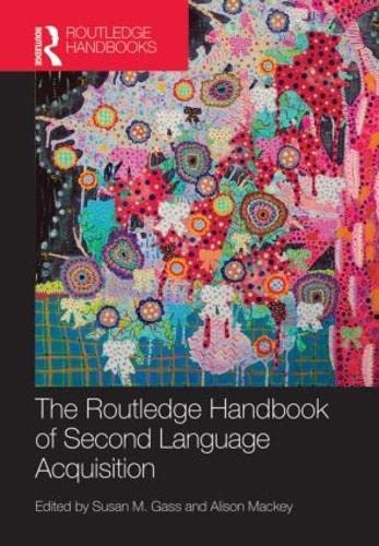 Beispielbild fr The Routledge Handbook of Second Language Acquisition zum Verkauf von Anybook.com
