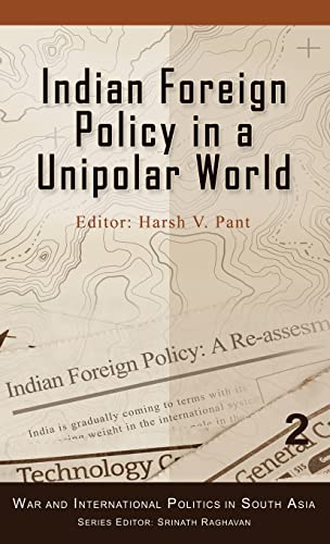 Beispielbild fr Indian Foreign Policy in a Unipolar World (War and International Politics in South Asia) zum Verkauf von Chiron Media