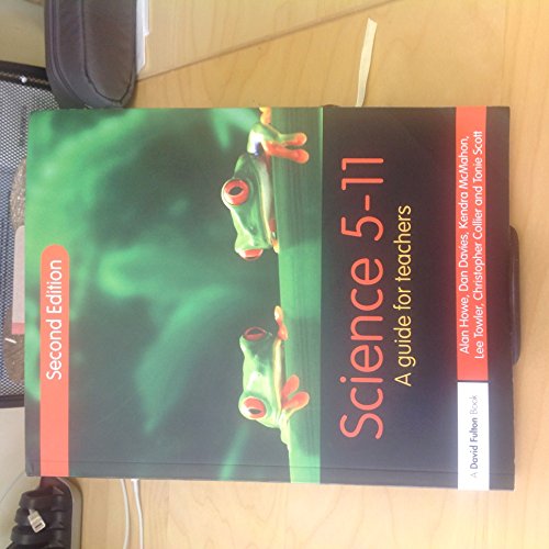 Imagen de archivo de Science 5-11: A Guide for Teachers (Primary 5-11 Series) a la venta por Goldstone Books