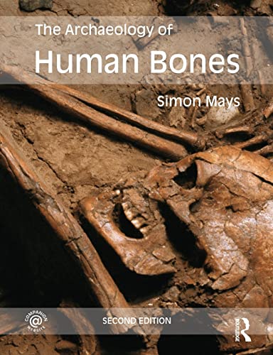 Stock image for The Archaeology of Human Bones for sale by Textbooks_Source