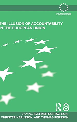 Stock image for The Illusion of Accountability in the European Union (Routledge Advances in European Politics) for sale by Chiron Media