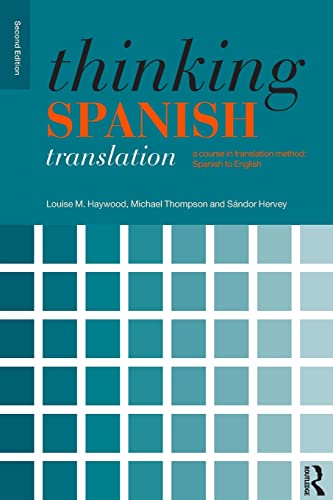 Imagen de archivo de Thinking Spanish Translation: A Course in Translation Method: Spanish to English (Thinking Translation) a la venta por WorldofBooks