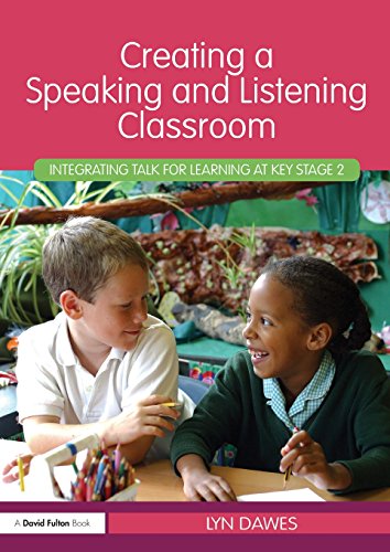 Imagen de archivo de Creating a Speaking and Listening Classroom: Integrating Talk for Learning at Key Stage 2 a la venta por Blackwell's