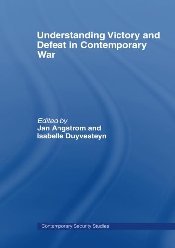 Stock image for Understanding Victory and Defeat in Contemporary War for sale by Blackwell's