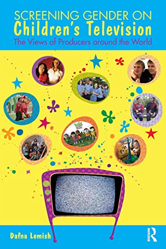 Stock image for Screening Gender on Children's Television: The Views of Producers around the World for sale by ThriftBooks-Atlanta