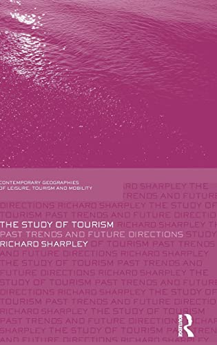 Imagen de archivo de The Study of Tourism: Past Trends and Future Directions (Contemporary Geographies of Leisure, Tourism and Mobility) a la venta por Chiron Media