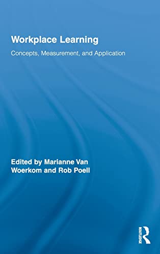 9780415482622: Workplace Learning: Concepts, Measurement and Application: 17 (Routledge Studies in Human Resource Development)