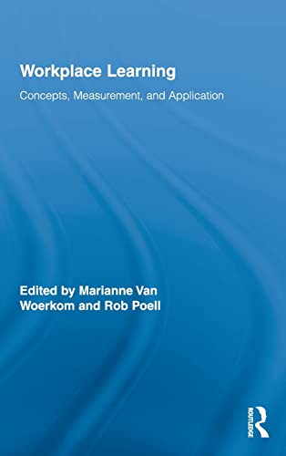 Stock image for Workplace Learning: Concepts, Measurement and Application (Routledge Studies in Human Resource Development) for sale by Chiron Media