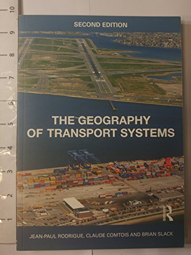 9780415483247: The Geography of Transport Systems