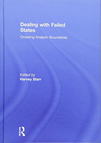 Imagen de archivo de Dealing with Failed States: Crossing Analytic Boundaries a la venta por Chiron Media