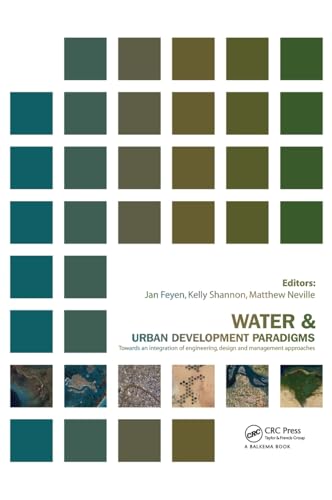 9780415483346: Water and Urban Development Paradigms: Towards an Integration of Engineering, Design and Management Approaches